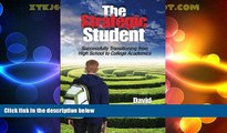 Price The Strategic Student: Successfully Transitioning from High School to College Academics