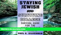 Online Paul A. Silverman Staying Jewish and Surviving College, Survival Guide for the Jewish