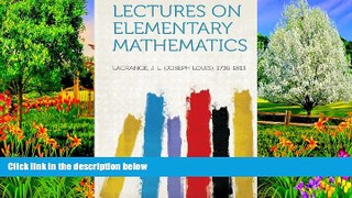 Read Online Lagrange J. L. (Joseph Louis 1736-1813 Lectures on Elementary Mathematics Audiobook