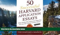 Buy  50 Successful Harvard Application Essays: What Worked for Them Can Help You Get into the