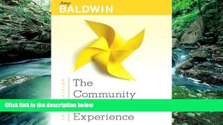 Online Amy Baldwin M.A. Community College Experience, The, Student Value Edition Plus NEW