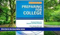 Price Preparing for College: Practical Advice for Students and Their Families John J. Rooney For