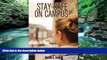 Buy Marcia E. Kelley Stay Safe on Campus!: Tips for Prevention, Techniques for Emergencies