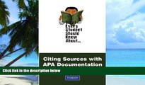Best Price What Every Student Should Know About Citing Sources with APA Documentation (What Every