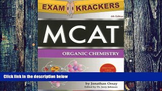 Price ExamKrackers MCAT Organic Chemistry Jonathan Orsay For Kindle