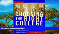 Buy  Choosing the Right College 2010-11: The Whole Truth about America s Top Schools Full Book