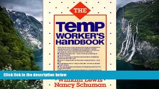 Buy William Lewis Temp Worker s Handbook: How to Make Temporary Employment Work for You Full Book