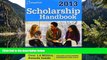 Online The College Board Scholarship Handbook 2013: All-New 16th Edition (College Board