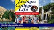 Buy Kenneth J Paulsen Living the College Life: Real Students, Real Experiences, Real Advice