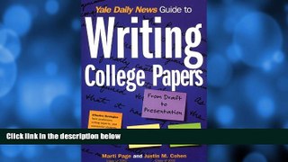 Online Marti Page and Justin M. Cohen Yale Daily News Guide to Writing College Papers (Yale Daily