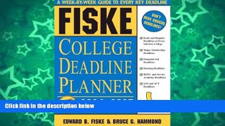 Online Fiske Fiske College Deadline Planner 2004-2005 (Fiske What to Do When for College)