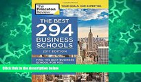 Buy Princeton Review The Best 294 Business Schools, 2017 Edition: Find the Best Business School