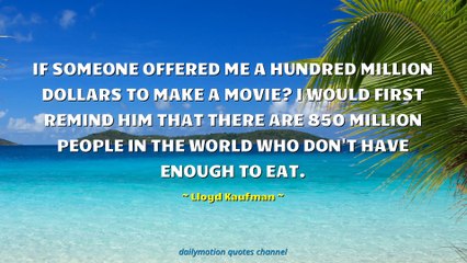 Lloyd Kaufman Quotes