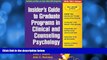 Buy PhD Michael A. Sayette PhD Insider s Guide to Graduate Programs in Clinical and Counseling