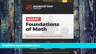 Best Price GMAT Foundations of Math: 900+ Practice Problems in Book and Online (Manhattan Prep