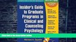 Best Price Insider s Guide to Graduate Programs in Clinical and Counseling Psychology: 2016/2017
