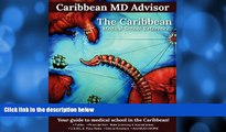 Online Caribbean Advisor The Caribbean Medical School Reference: Your Guide to Medical School in