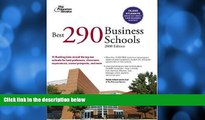 Buy Princeton Review Best 290 Business Schools, 2008 Edition (Graduate School Admissions Guides)