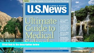 Online Staff of U.S.News & World Report U.S. News Ultimate Guide to Medical Schools Full Book