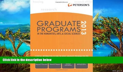 Online Peterson s Graduate Programs in the Humanities, Arts,   Social Sciences 2013 (Peterson s