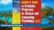 Buy John C. Norcross Insider s Guide to Graduate Programs in Clinical and Counseling Psychology: