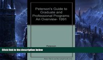 Buy Peterson Peterson s Guide to Graduate and Professional Programs: An Overview, 1991 (Peterson s