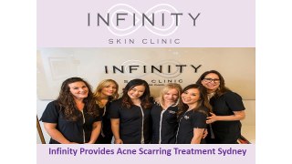 Infinity Provides Acne Scarring Treatment Sydney