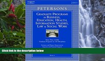 Buy Peterson s Grad BK6: Bus/Ed/Hlth/Info/Law/SWrk 2005 (Peterson s Graduate Programs in Business,