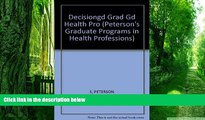 Best Price DecisionGd: Grad Gd Health Prof 03 (Peterson s Graduate Programs in Health Professions)