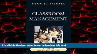 Audiobook Classroom Management: A Guide for Urban School Teachers Sean B. Yisrael Audiobook Download