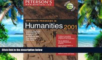 Best Price Peterson s Graduate Programs in Humanities 2001: Explore Graduate and Professional