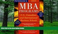 Best Price Peterson s MBA Programs, 2000: U.S., Canadian, and International Business Schools