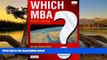 Online George Bickerstaffe Which MBA? 9th Edition: A Critical Guide to the World s Best Programs