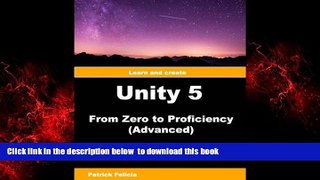 Audiobook Unity 5 from Zero to Proficiency (Advanced): Create Multiplayer Games and Procedural