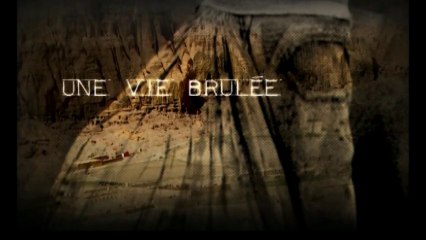 Une vie brûlée - Hérat - Afghanistan