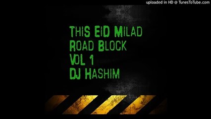 Himmat-e-Mardaan Madad-e-Khuda-Road Block Vol.1 DJHashim