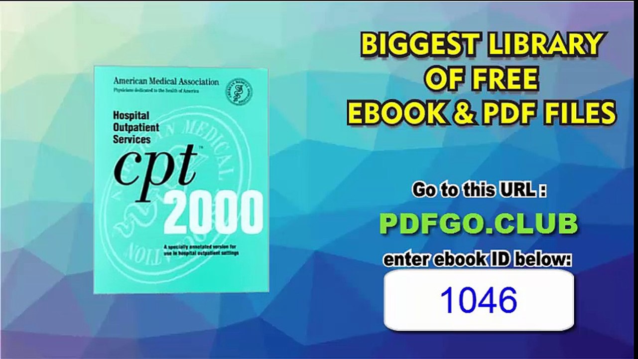 CPT 2002 Hospital Outpatient ServicesA Specially Annotated Version for Use in Hospital Outpatient Settings 4th Edition