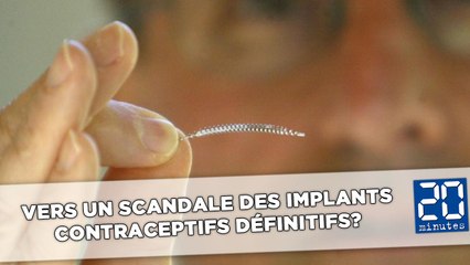 Vers un scandale des implants contraceptifs définitifs?