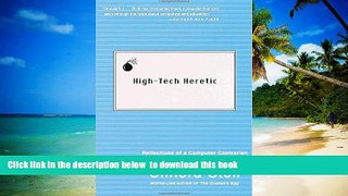 PDF [FREE] DOWNLOAD  High-Tech Heretic: Reflections of a Computer Contrarian FOR IPAD