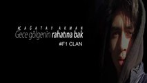 Çağatay Akman - Gece Gölgenin Rahatına Bak (2017)