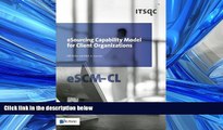 READ PDF [DOWNLOAD] eSourcing Capability Model for Client Organizations (eSCM-CL) READ ONLINE