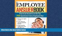 READ book The Employee Answer Book: Practical Answers to the Top 250 Questions Every Employee Has