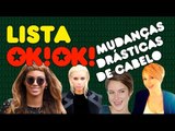 Top 7 mudanças de cabelo mais drásticas dos famosos EVEEEEEER