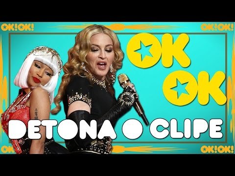 Bicha, sou a Madonna | OK!OK! DETONA O CLIPE