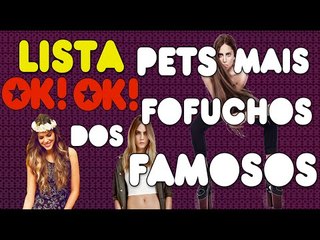 Os Top 10 Pets mais fofuchos dos famosos EVEEEEEEEEEER
