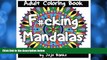 Pre Order Adult Coloring Book: F#cking Mandalas (Coloring Books For Grownups by Jojo Banks)