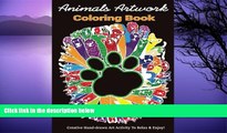 Pre Order Animals Artwork Coloring Book: Creatively Hand-drawn Art Activity To Relax   Enjoy! (