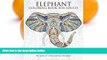 Pre Order Elephant Coloring Book For Adults: An Adult Coloring Book of 40 Patterned, Henna and