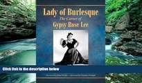 Best Price Lady of Burlesque: The Career of Gypsy Rose Lee Robert Strom On Audio