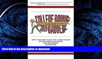 Hardcover College Bound and Gagged: How to Help Your Kid Get into a Great College Without Losing